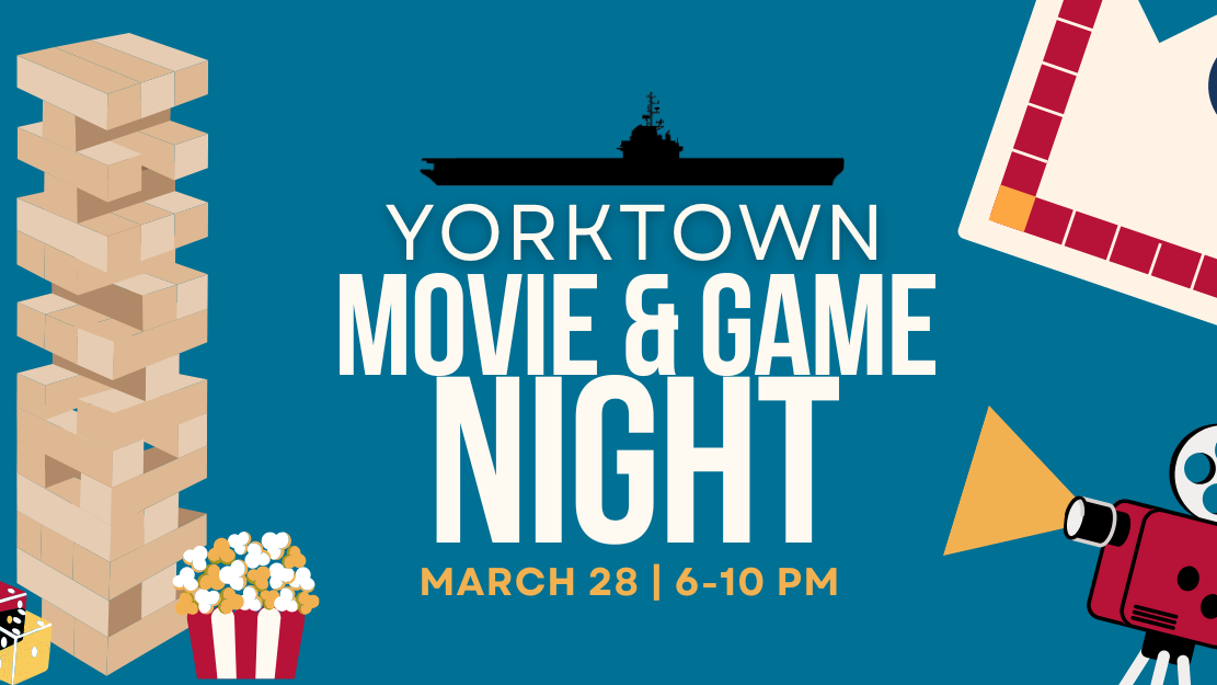 Illustrated image of the USS Yorktown, games, popcorn and a video camera with the words "Yorktown Movie & Game Night."